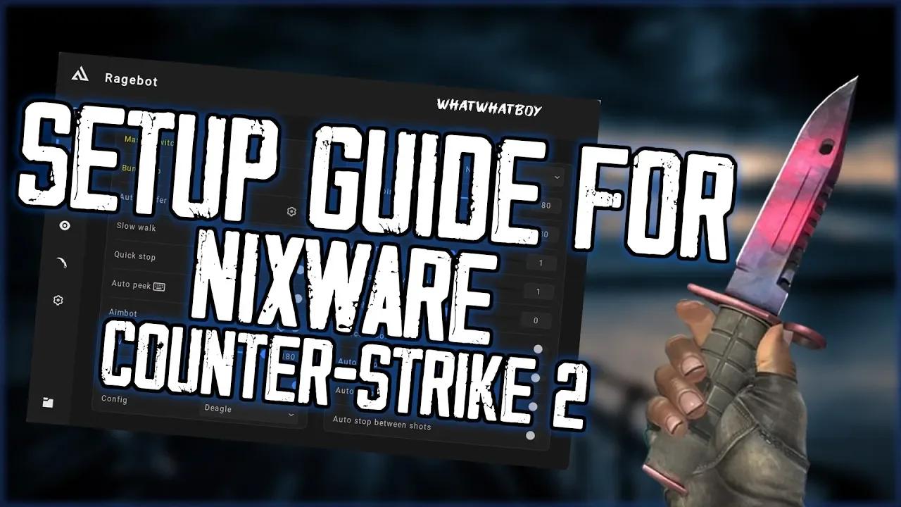 Getting Started with Nixware for Counter-Strike 2 (2$ CHEAT)