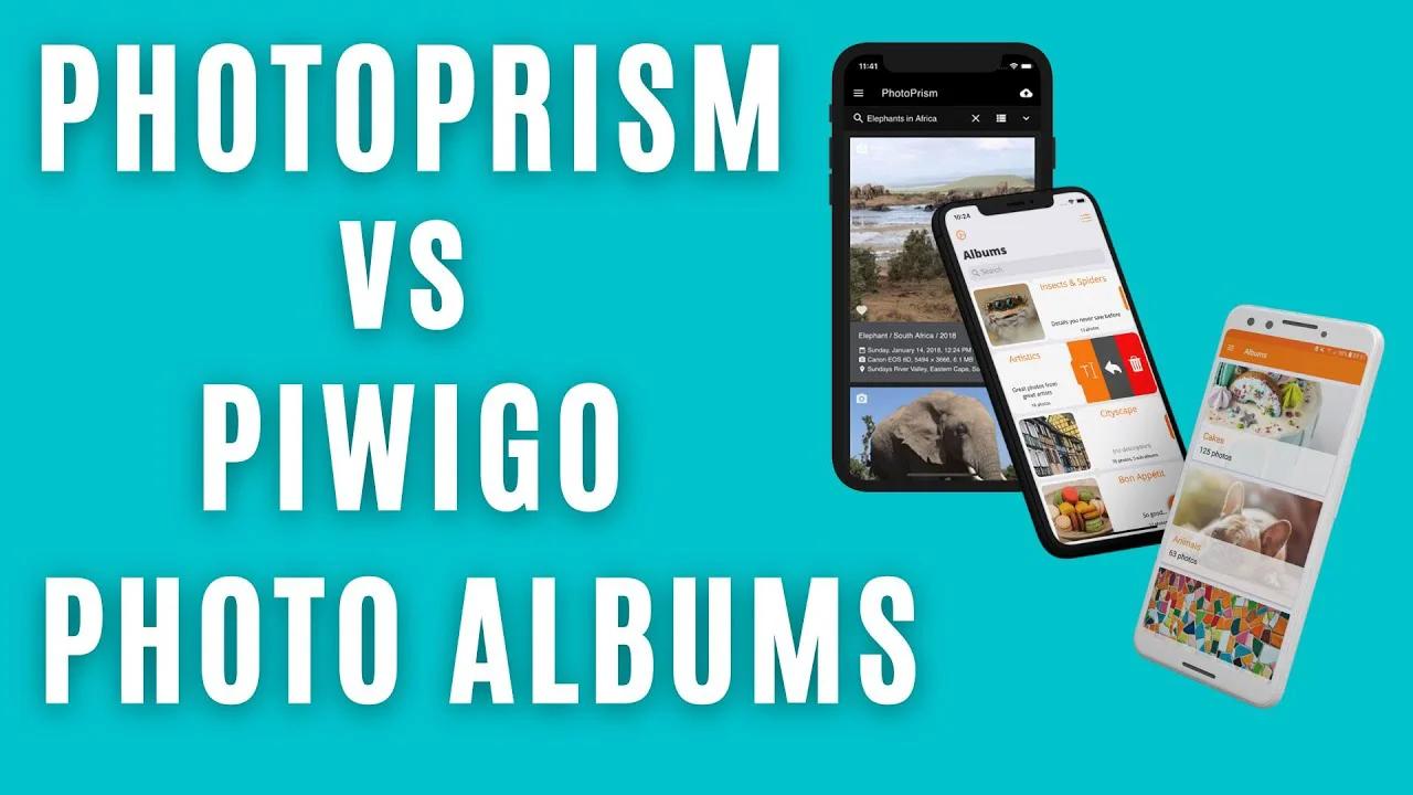 PhotoPrism vs Piwigo for OpenSource SelfHosted Photo Album Management