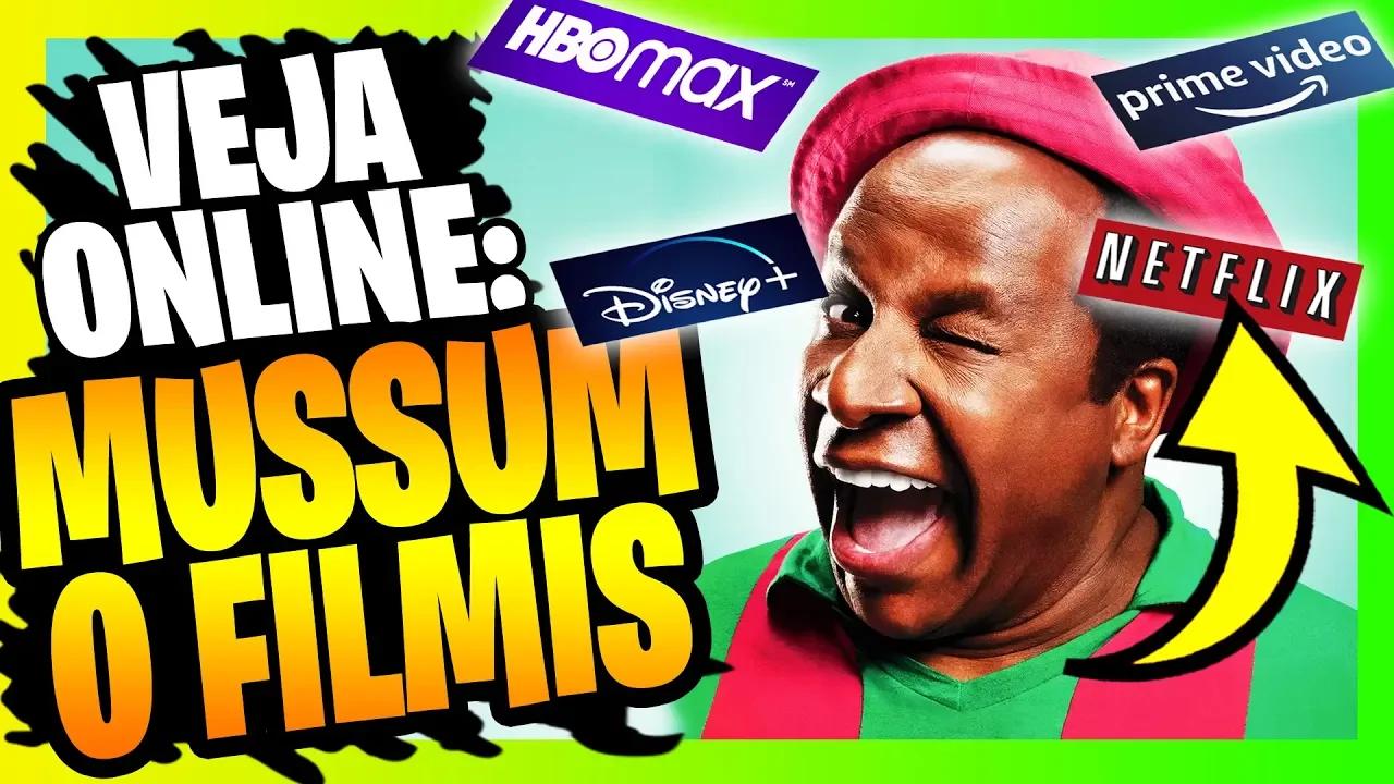 ONDE ASSISTIR MUSSUM O FILMIS - COMO E ONDE VEJO O FILME DO MUSSUM NO ...
