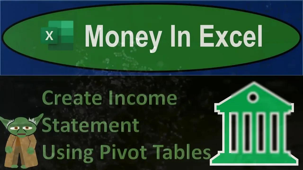 Money In Excel - Create Income Statement Using Pivot Tables 1140