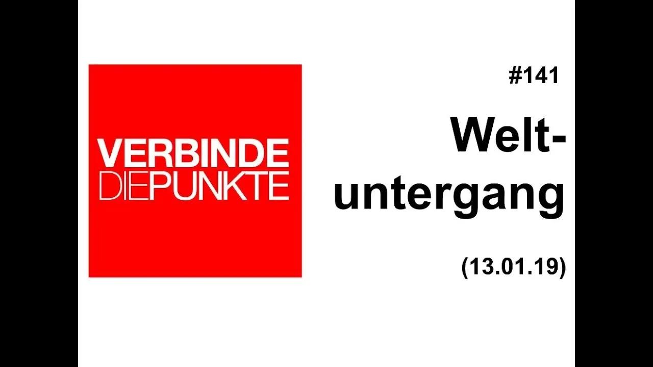 Verbinde die Punkte #141: Weltuntergang (13.01.2019)