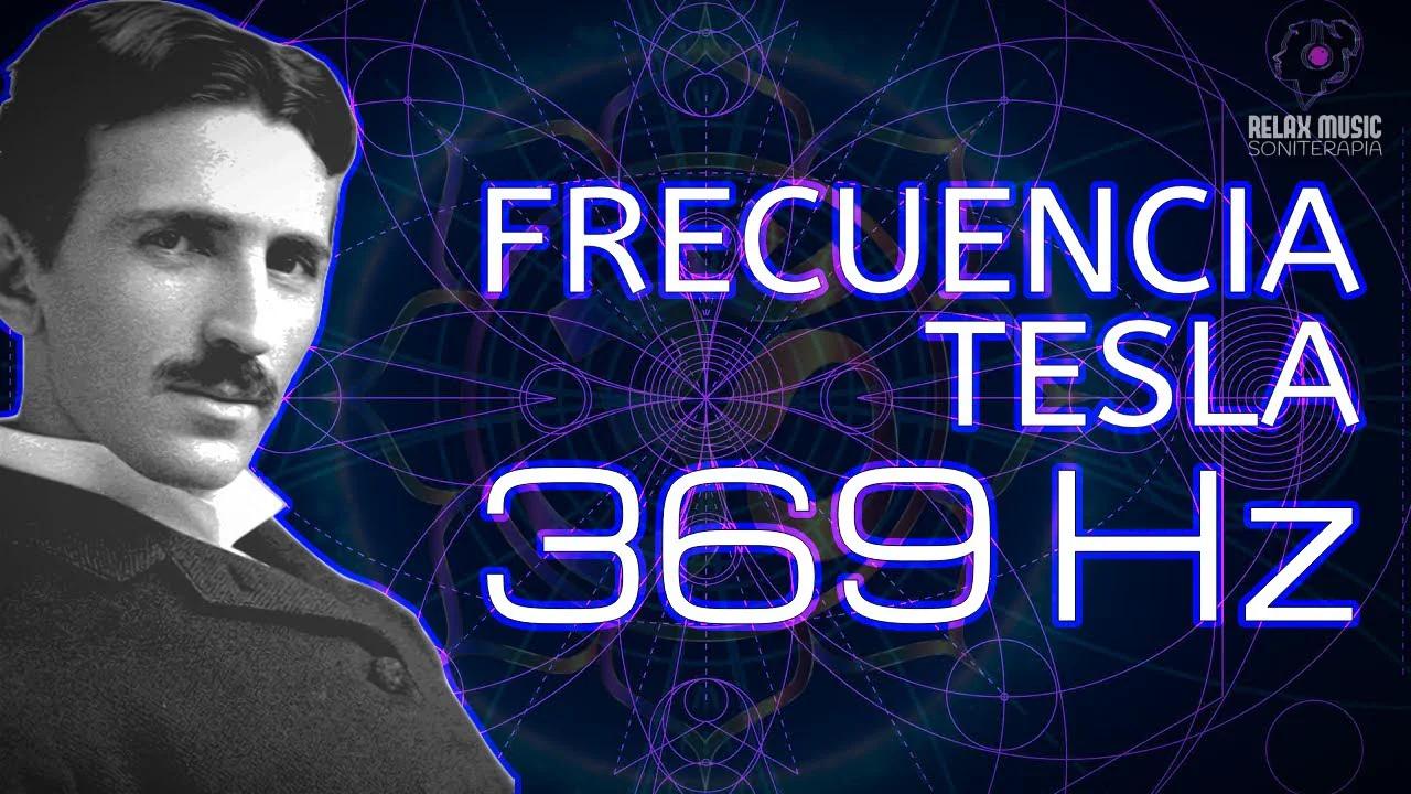 369 Hz Frecuencia Nikola Tesla - La Llave del Universo ‐ Tonos ...