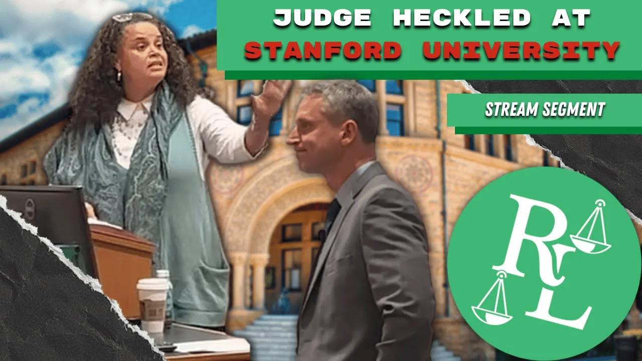 [Od] Breakdown of Judge Being Ambushed By Woke Admin at Stanford University – feat @GoodLawgic