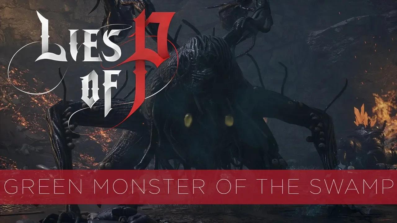 Lies of P - Green Monster of the Swamp Boss Fight [Boss Fight] [Tips ...