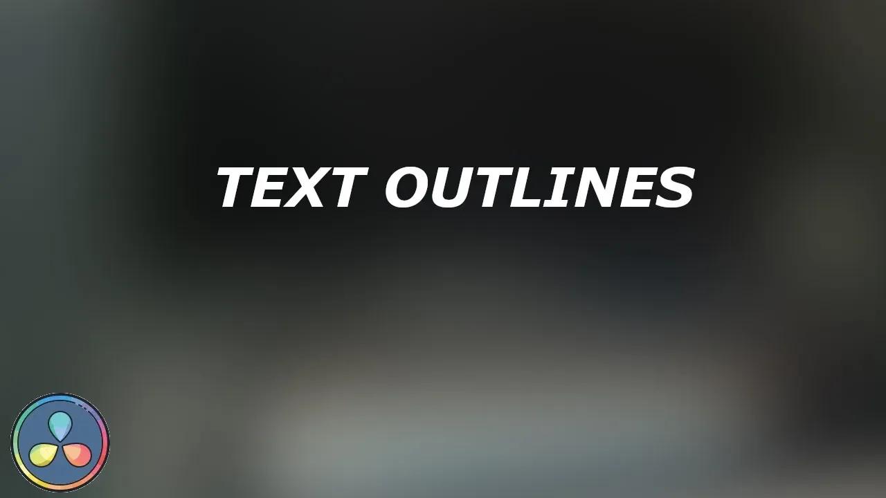 how to outline text in davinci resolve 18