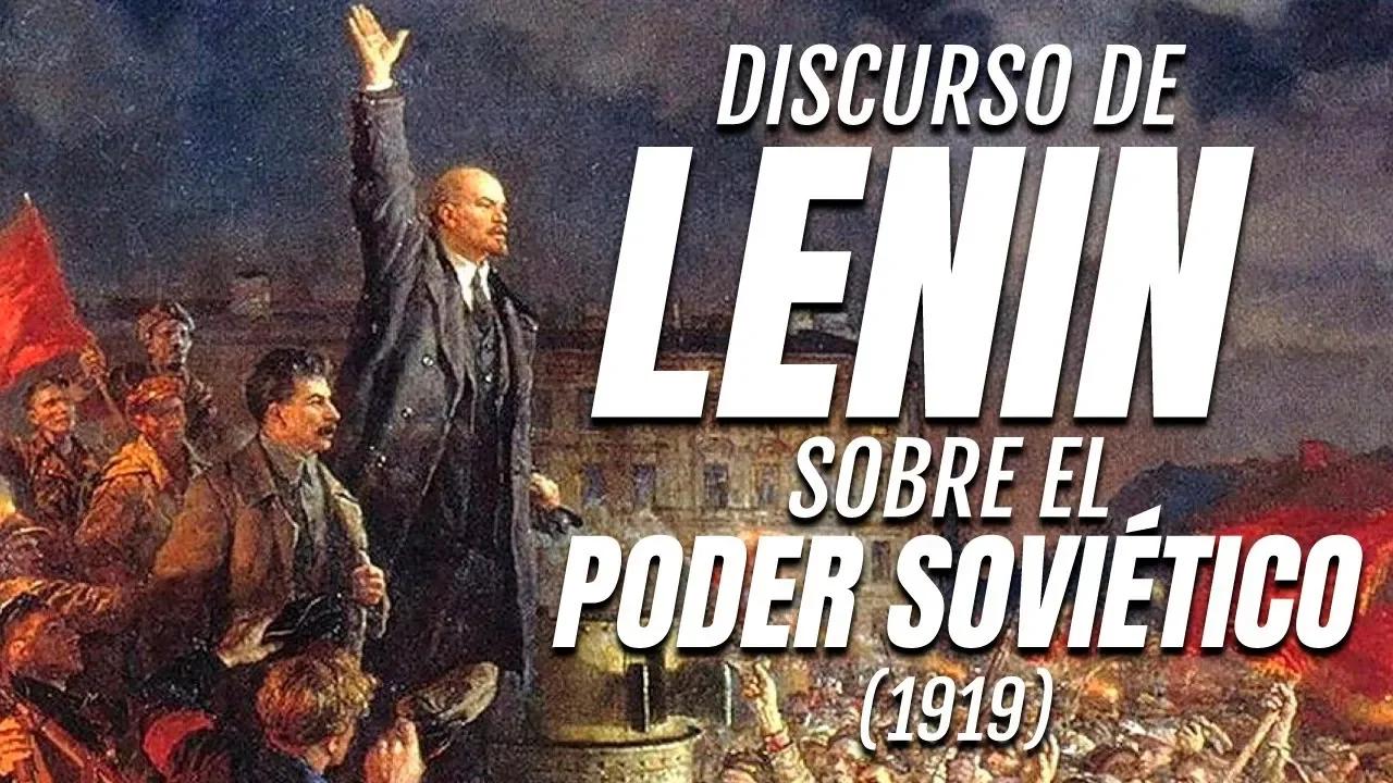 DISCURSO de LENIN sobre el PODER SOVIÉTICO (1919). En honor al 103 ...