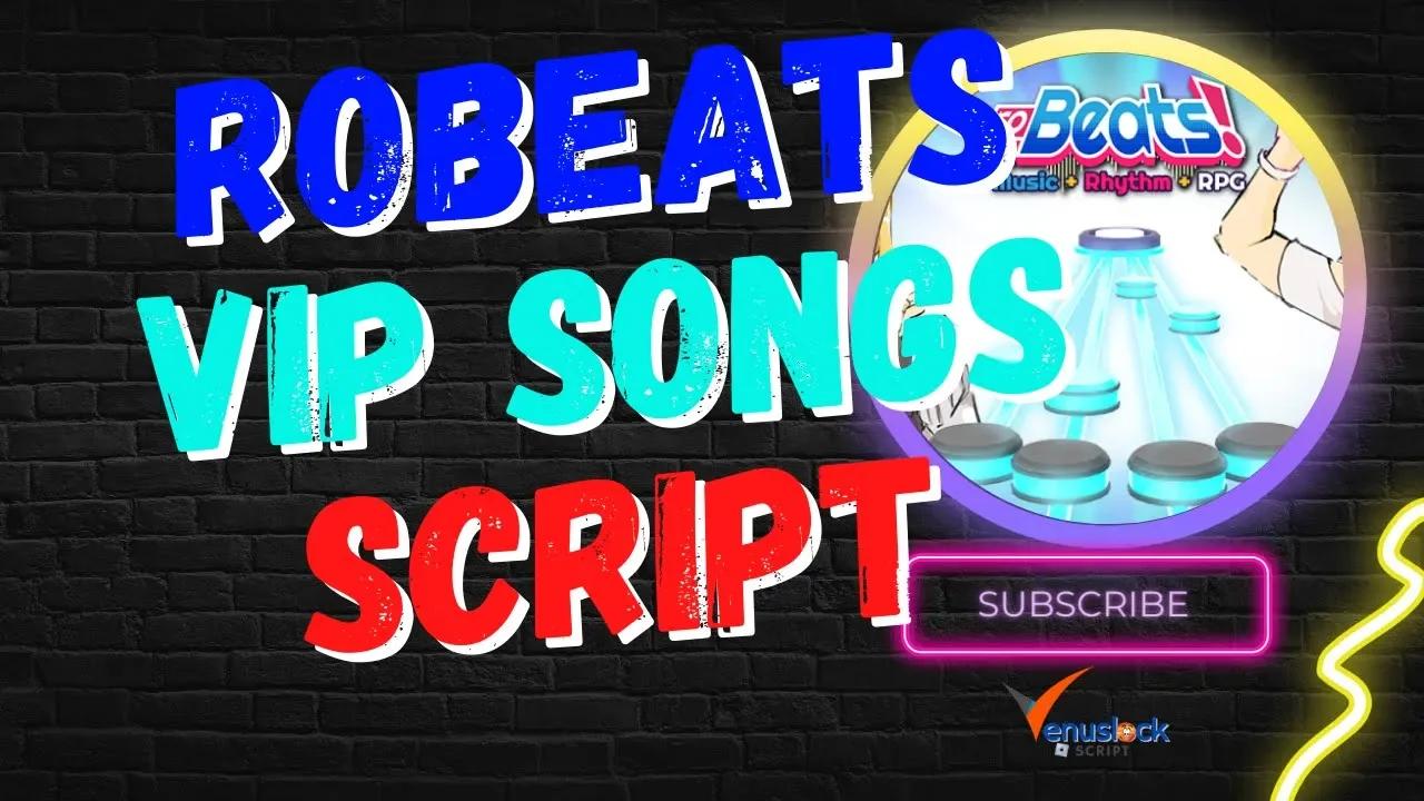 RoBeats Script Roblox GUI VIP SONGS 55Um8x39Z3Y