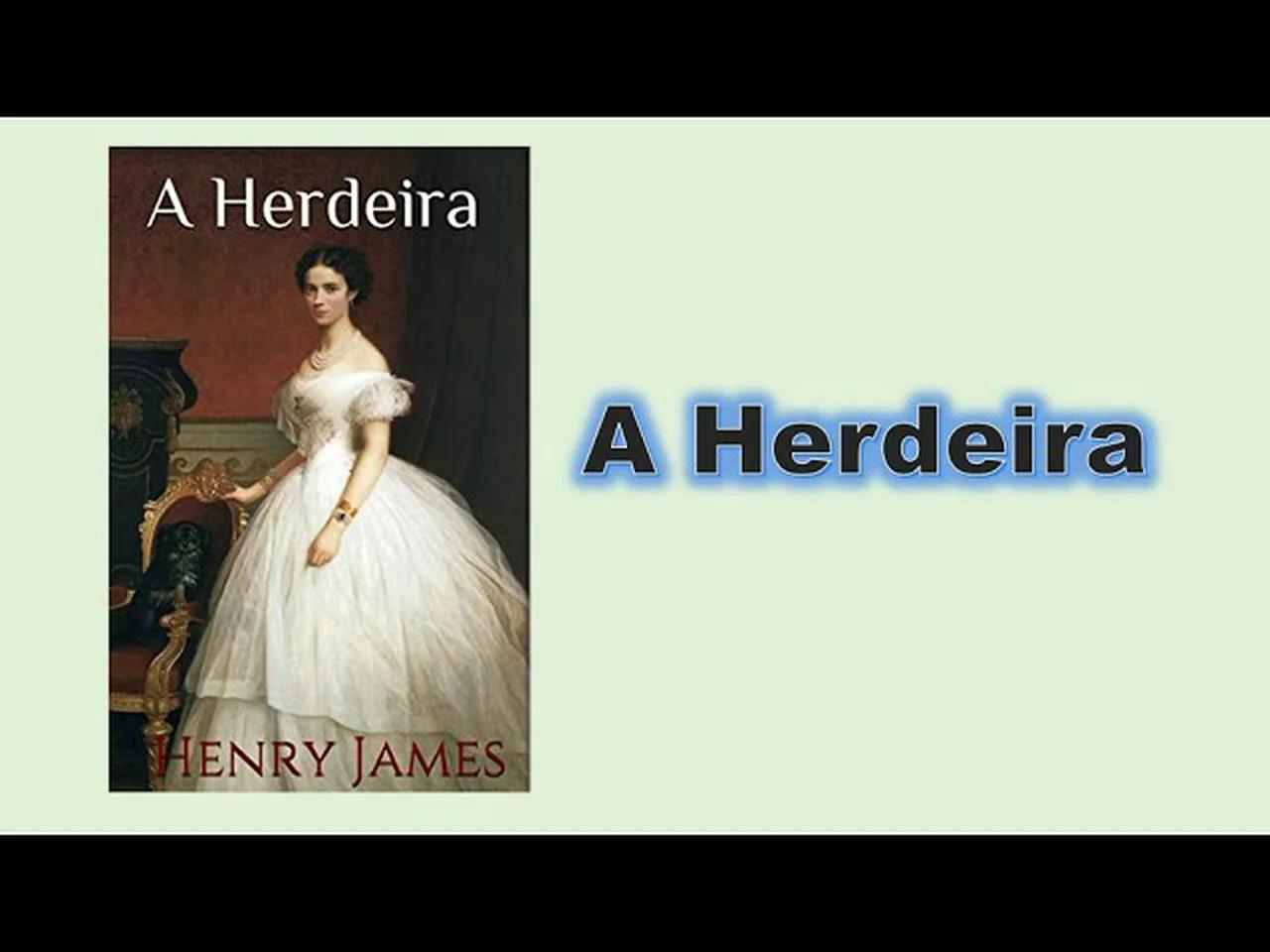 A herdeira - Capítulo 01