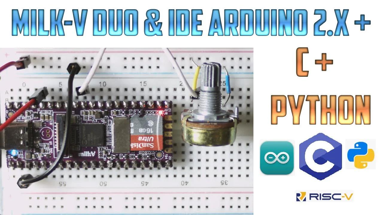 Milk-V duo & IDE arduino 2.x, C y Python
