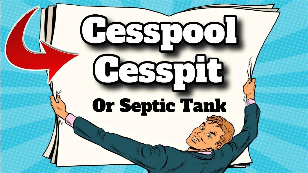 Cesspit Vs. Septic Tank: Difference And Comparison – JPNQ