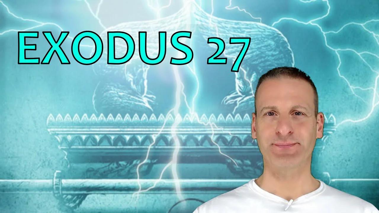 Exodus Chapter 27 Summary And What God Wants From Us