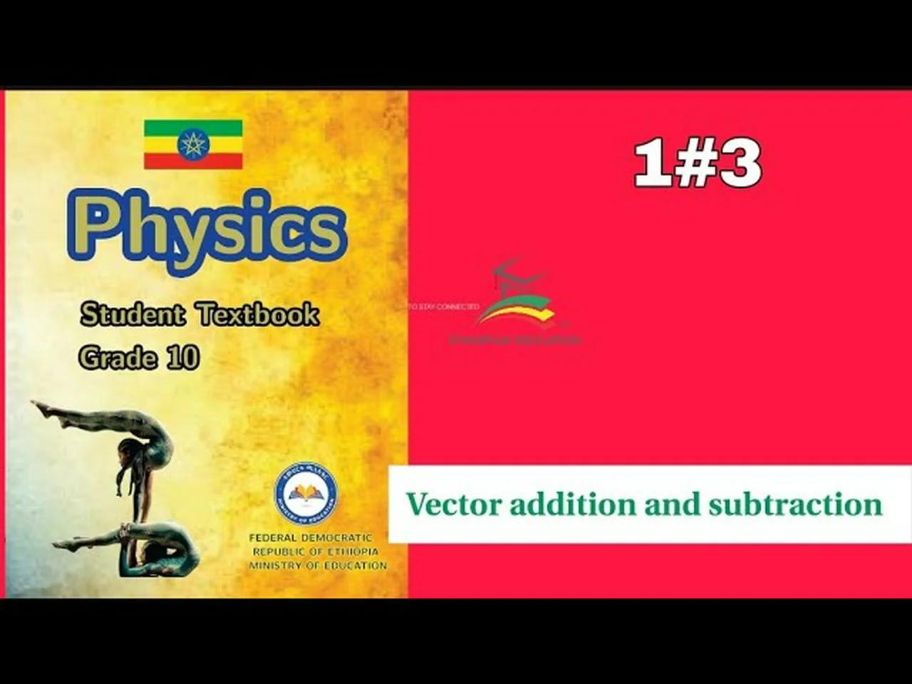 Ethiopian grade 10 physics 1 3 vector addition and subtraction