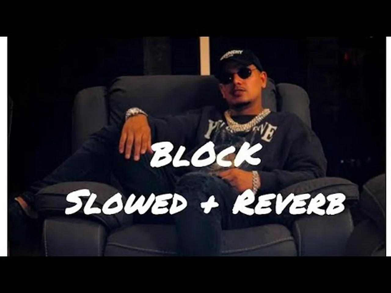 BLOCK// #slowedandreverb #viral #songs #newmusic #music #trending # ...