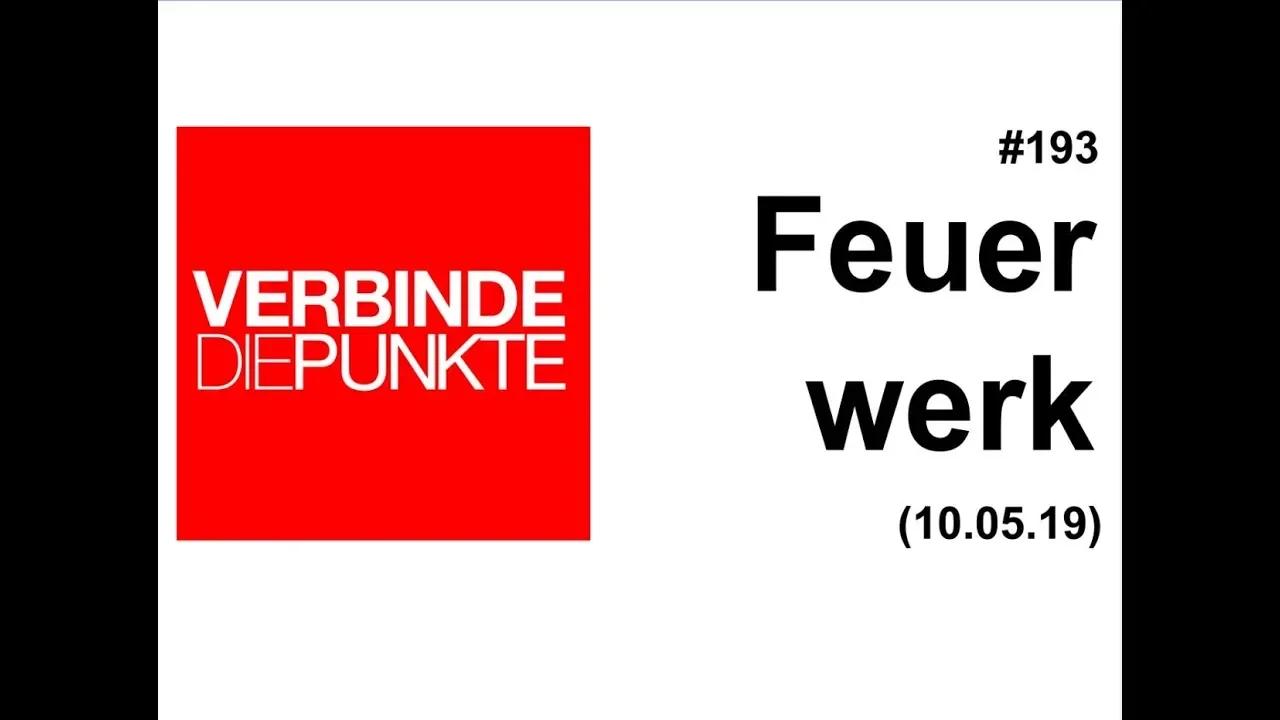 Verbinde die Punkte #193: Feuerwerk (10.05.2019)