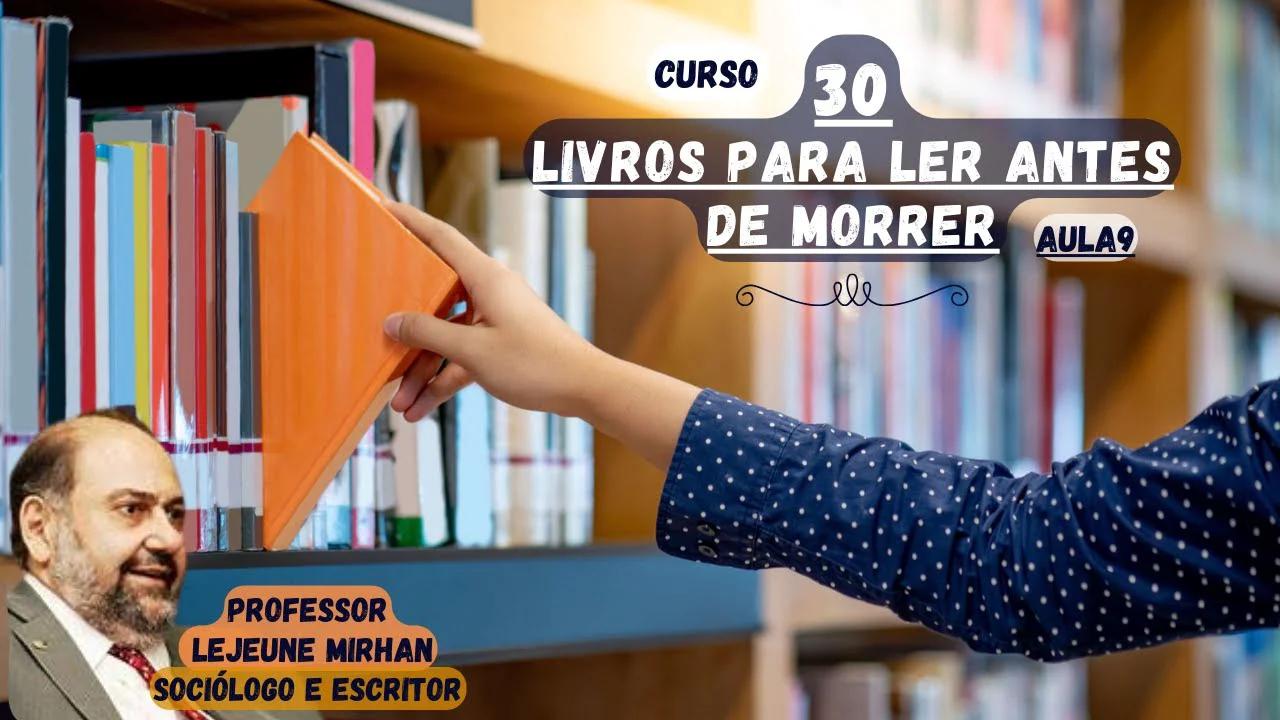 30 livros para ler antes de morrer - Curso (Aula 10)