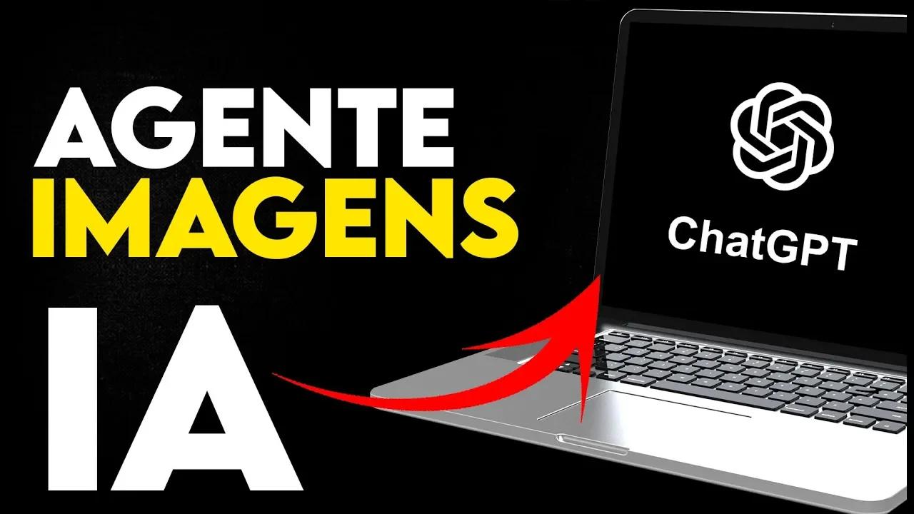 COMO CRIAR SEU PRÓPRIO AGENTE DE IA NO CHATGPT PARA IMAGENS