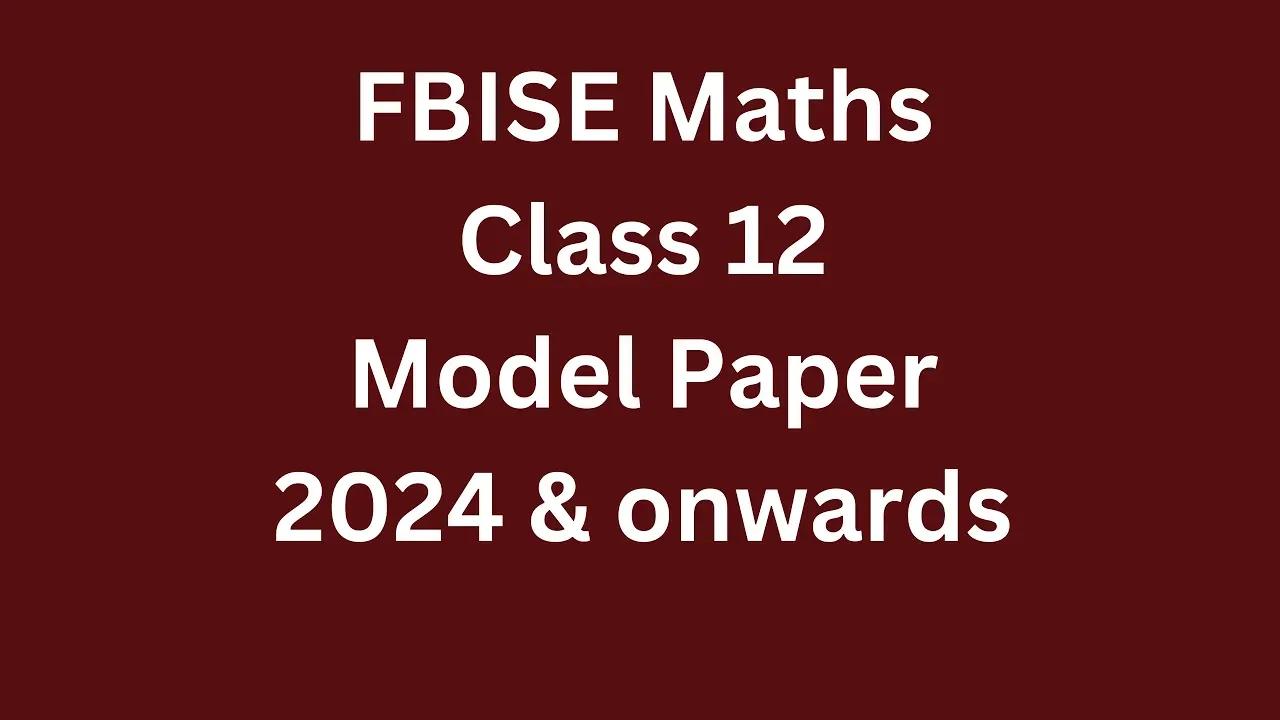 Federal Board Model Paper Maths 2024 Class 12 MCQs solved