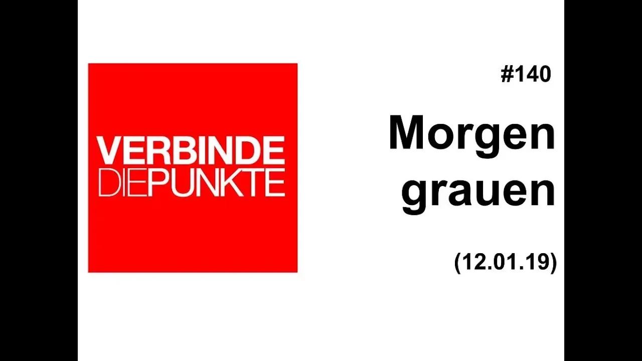 Verbinde die Punkte #140: Morgengrauen (12.01.2019)