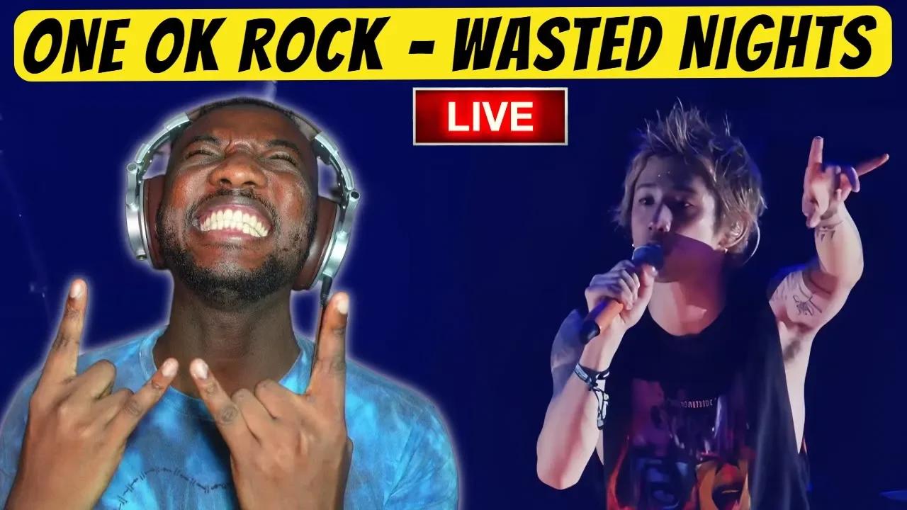 One Ok Rock Wasted Nights Reaction