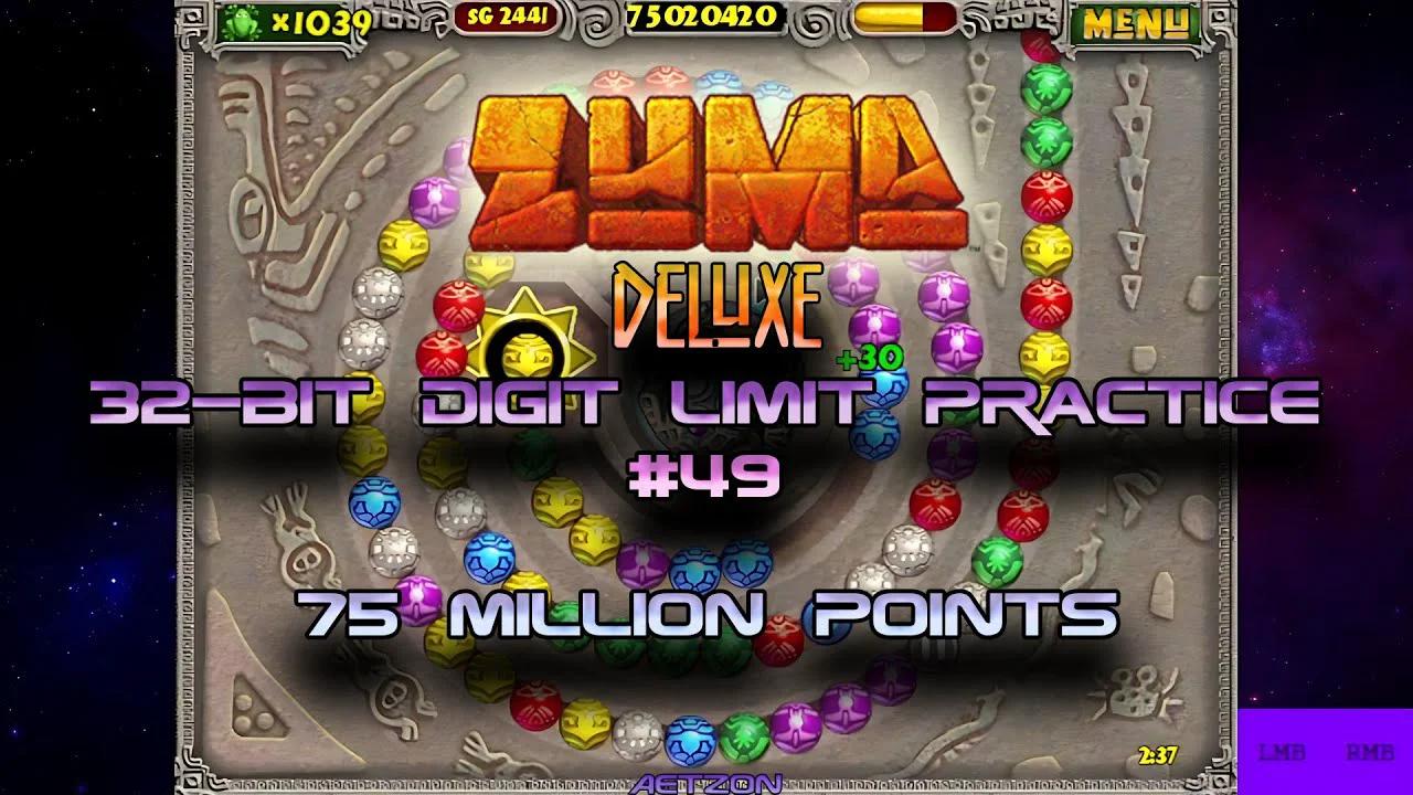 Zuma Deluxe | 32-Bit Digit Limit Practice #49 - 75 Million Points