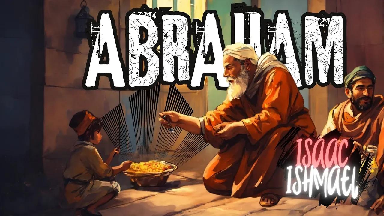 isaac-and-ishmael-abraham-lesson-3-part-4-today-s-disciples