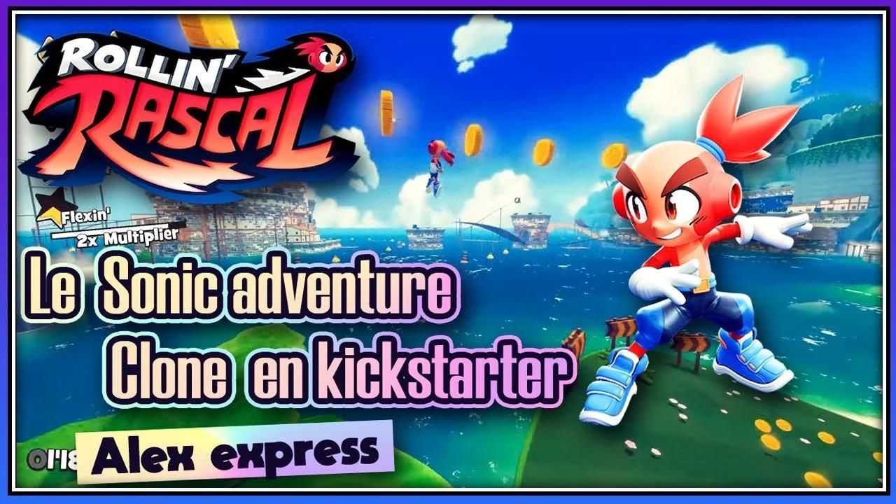 Rollin Rascal ! un sonic adventure moderne