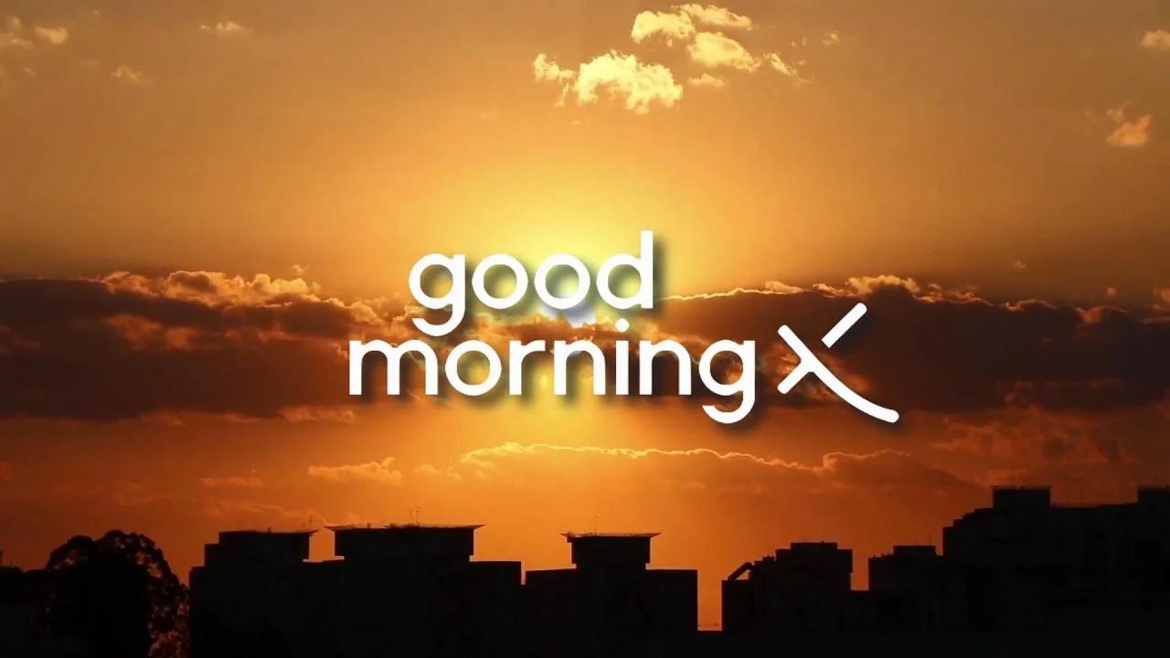 Good Morning X Intro SEP 28