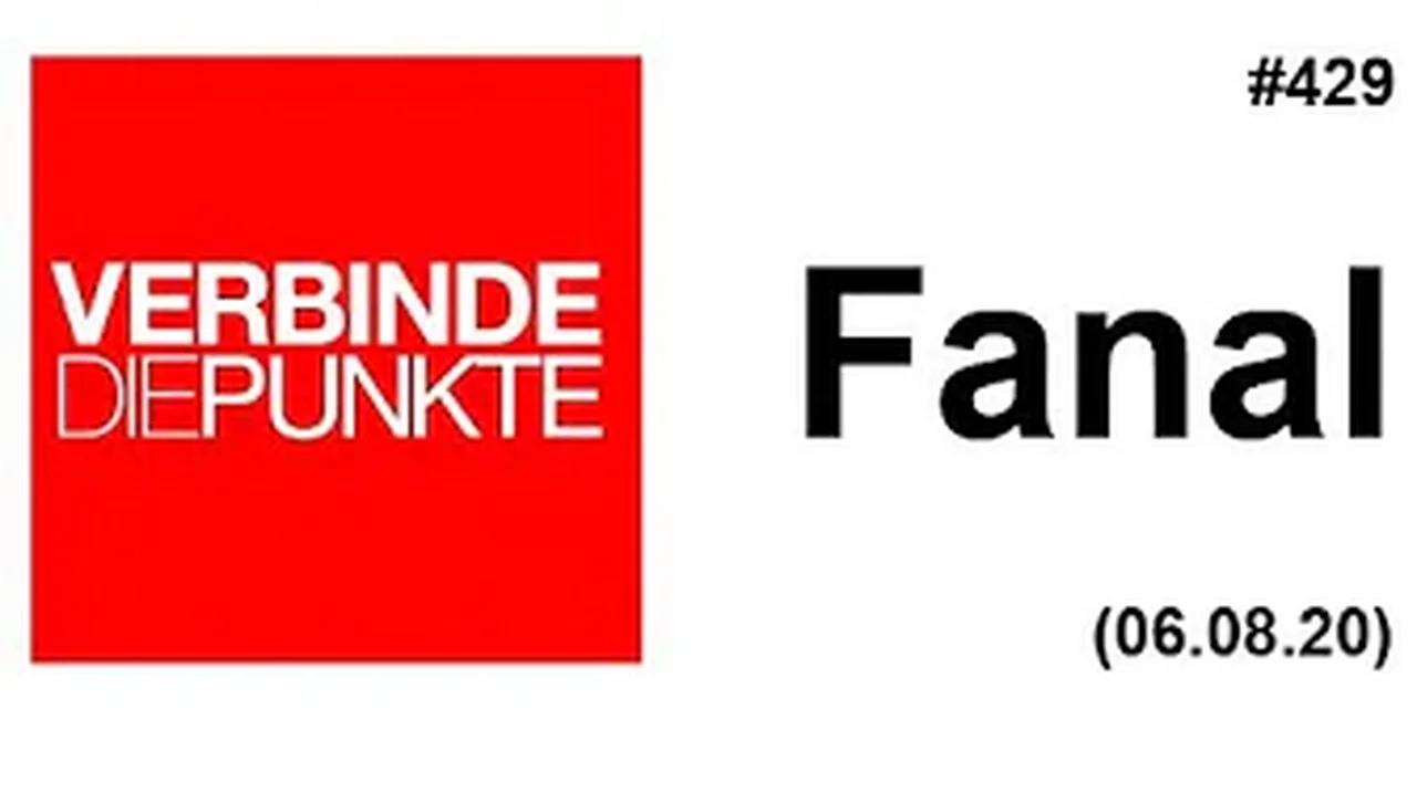 Verbinde die Punkte #429: Fanal (06.08.2020)