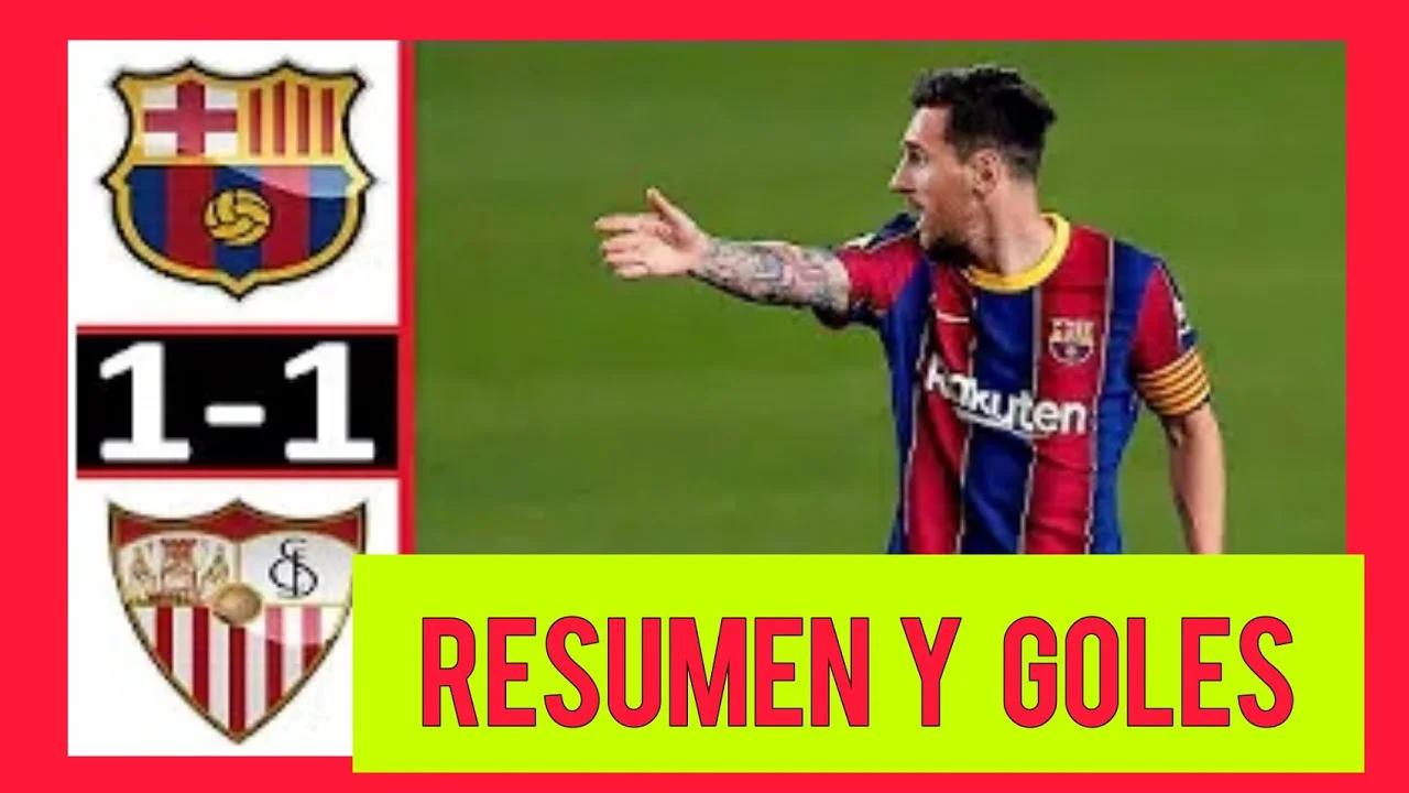 Barcelona 1 vs 1 Sevilla resumen - 7eX 0jp9jok