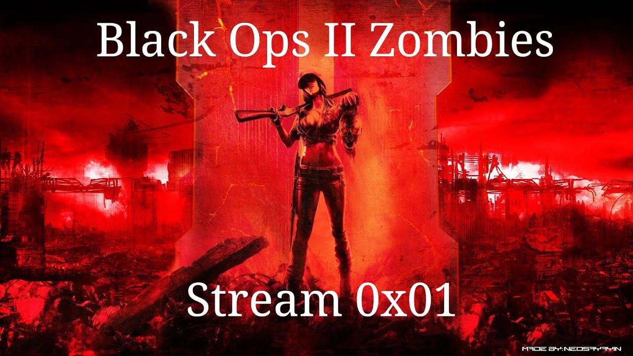 Cod Zombies & Chill | Black Ops 2 Zombies Stream 0x01