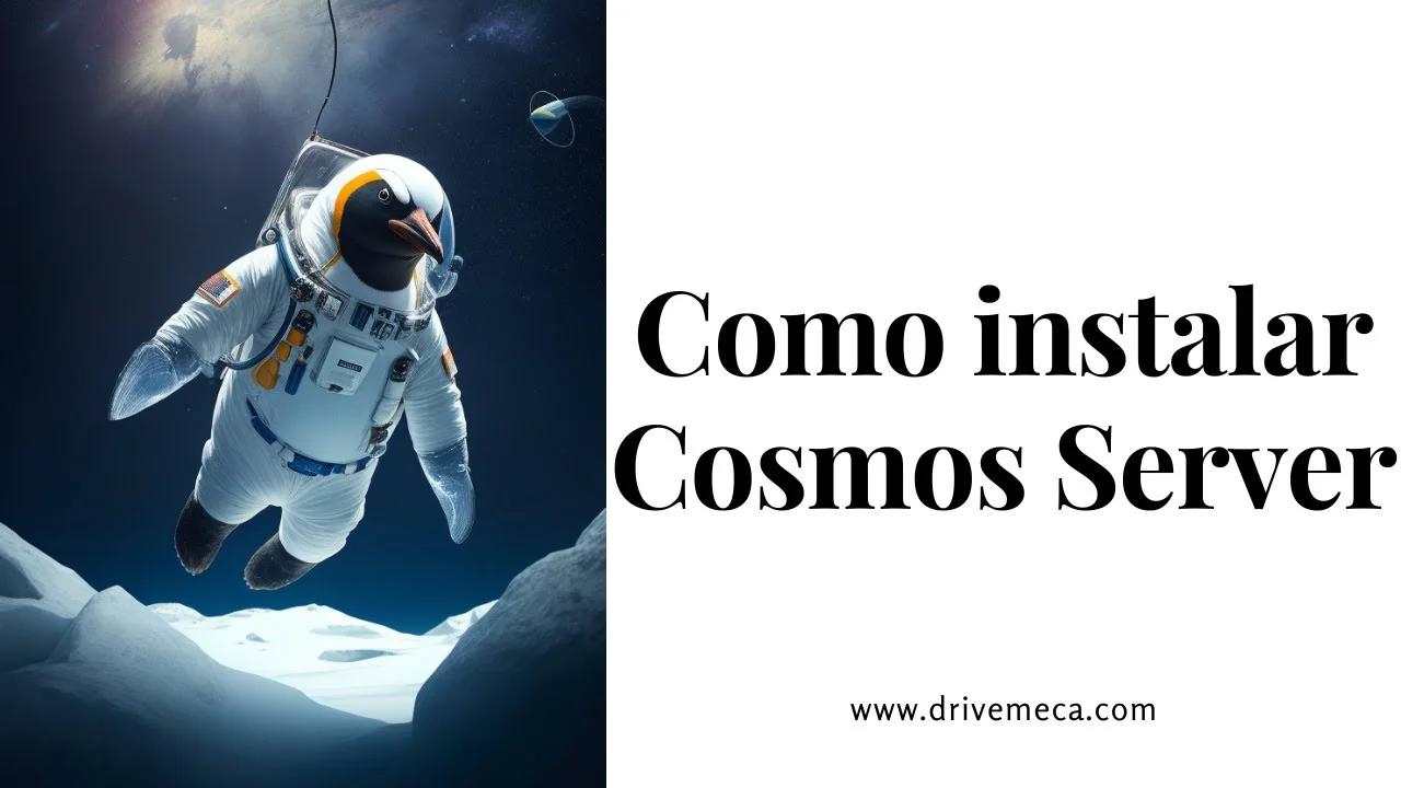 Como instalar Cosmos Server en Ubuntu Server