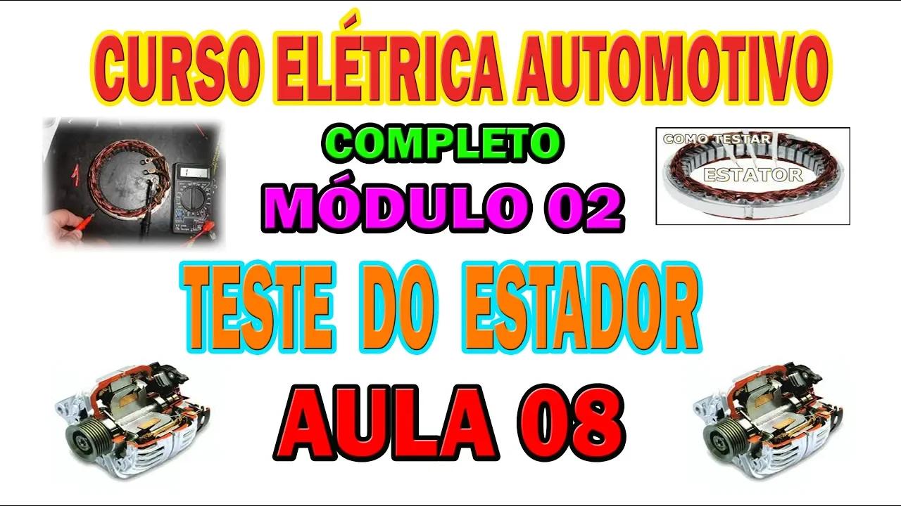 08 Curso Completo Eletrica Automotiva Módulo 02 Teste Do Estator