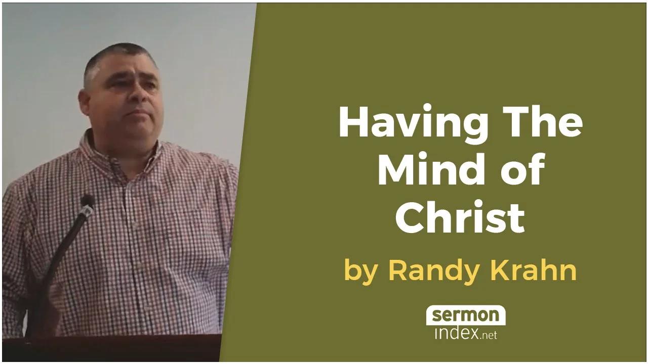 Having The Mind of Christ by Randy Krahn