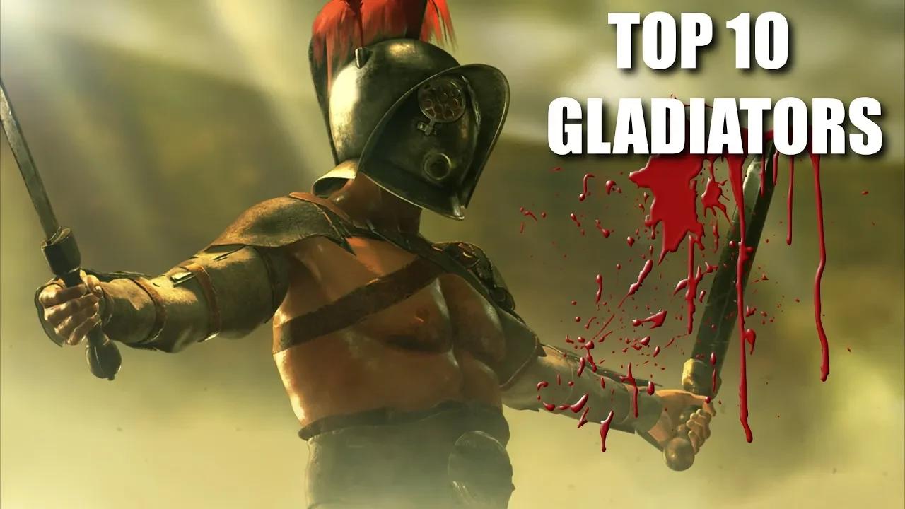 Top 10 Most Brutal Roman Gladiators