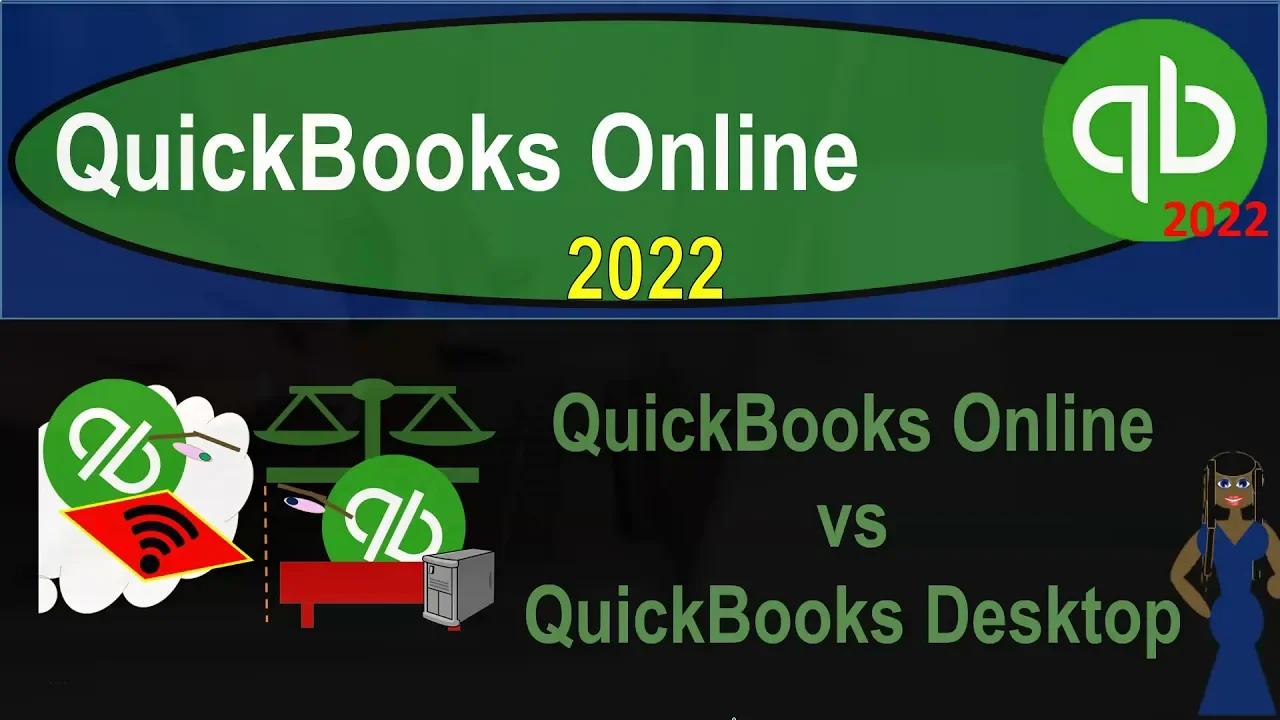 Quickbooks online vs quickbooks desktop 1011 quickbooks online 2022