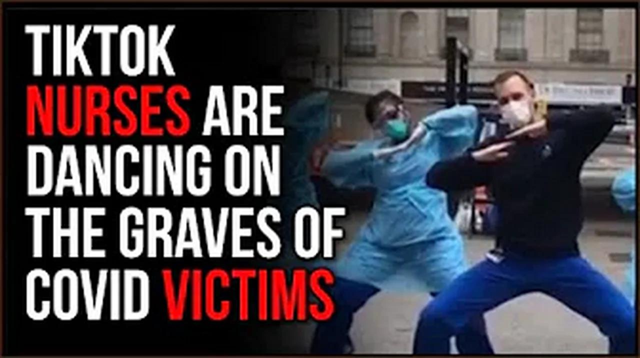 TikTok Doctors And Nurses Are Dancing On THE GRAVE Of COVID Patients ...