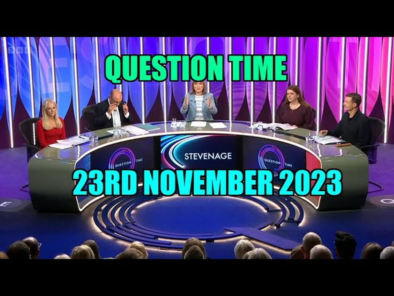 question-time-live-from-stevenage-in-hertfordshire-23rd-november-2023