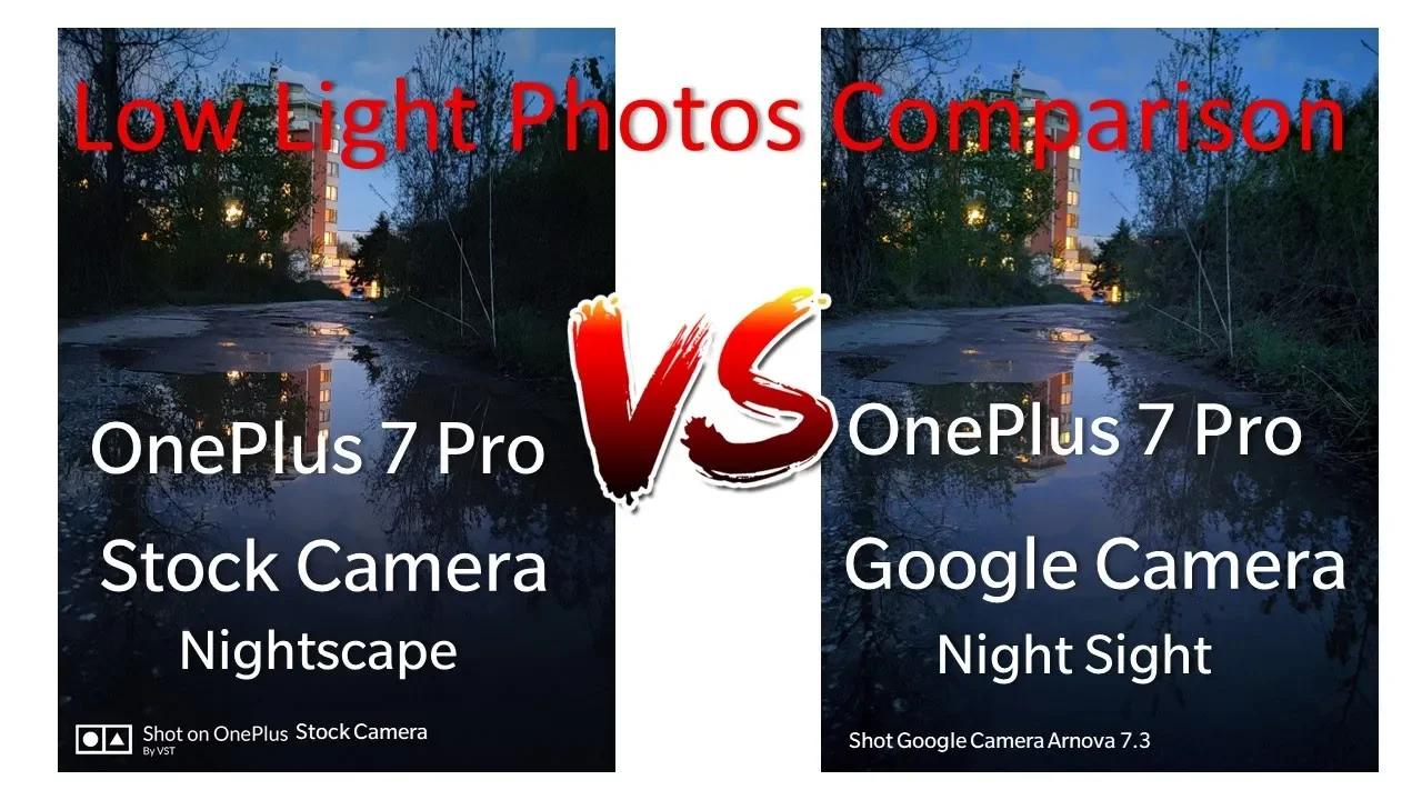 Low Light Comparison: OnePlus 7 Pro stock Nightscape camera vs Google ...