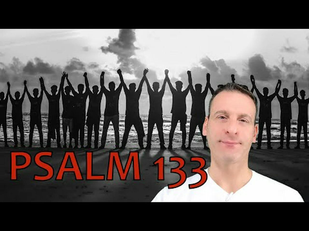 psalm-chapter-133-summary-and-what-god-wants-from-us