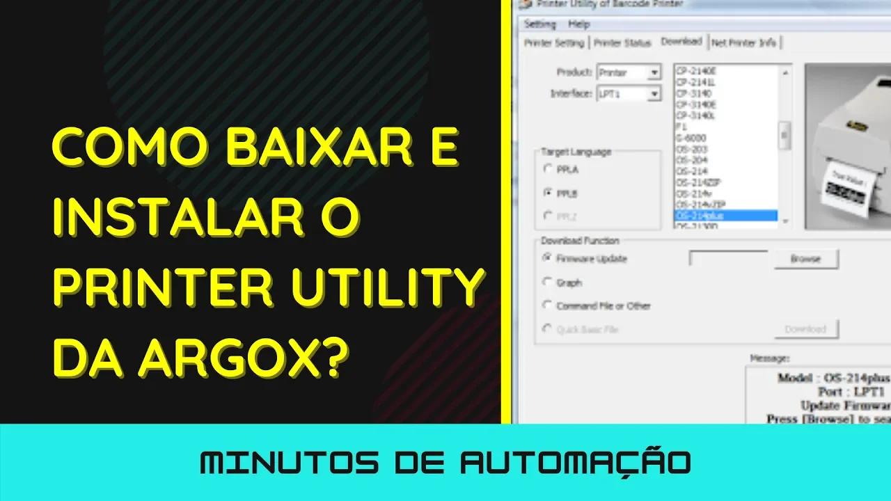 Como BAIXAR e INSTALAR o Printer Utility da Argox