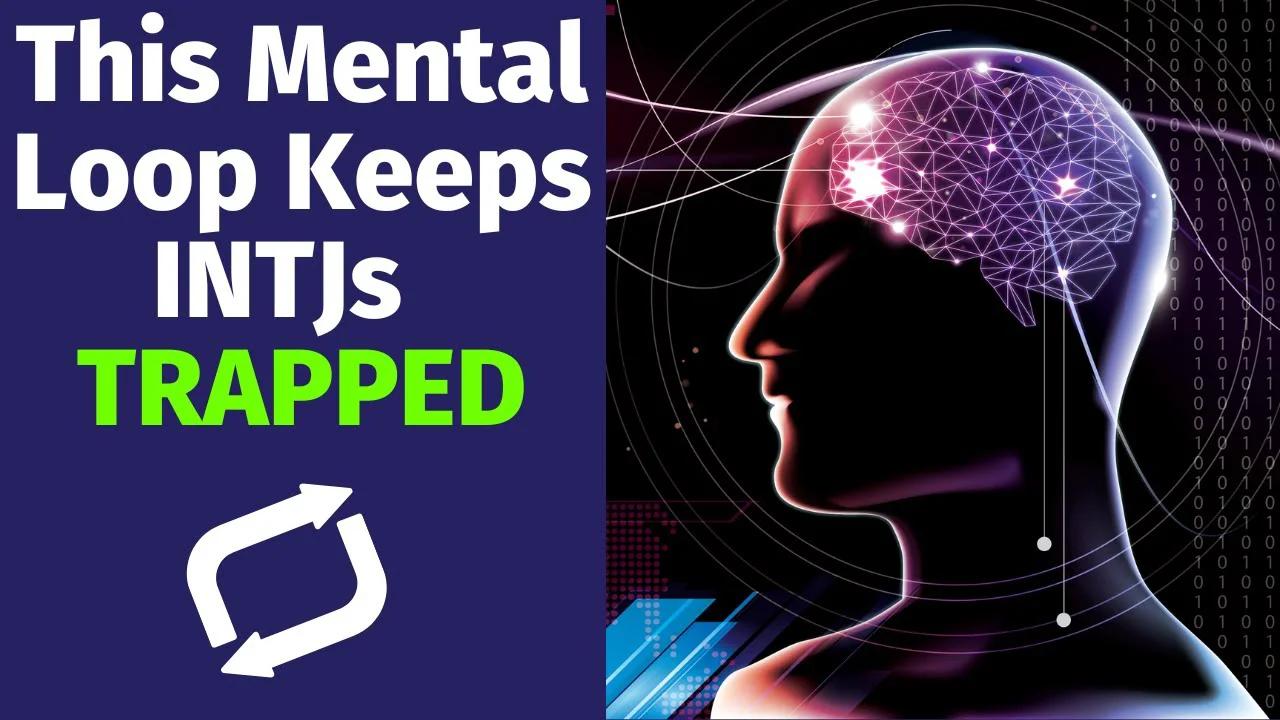 The Ni-Fi Loop: How INTJs Get TRAPPED Inside Their Own Minds