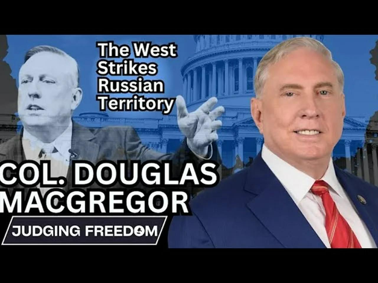 Colonel Douglas Macgregor: Judging Freedom/Judge Napolitano 6/4/2024