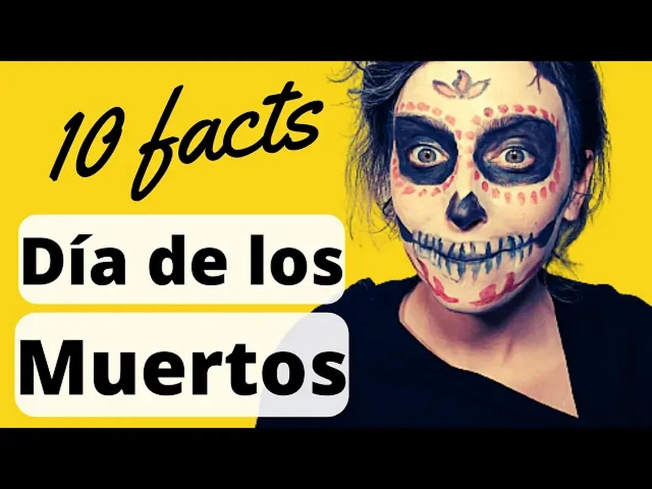 10 Interesting Facts About Día De Los Muertos + Catrina Make-up 