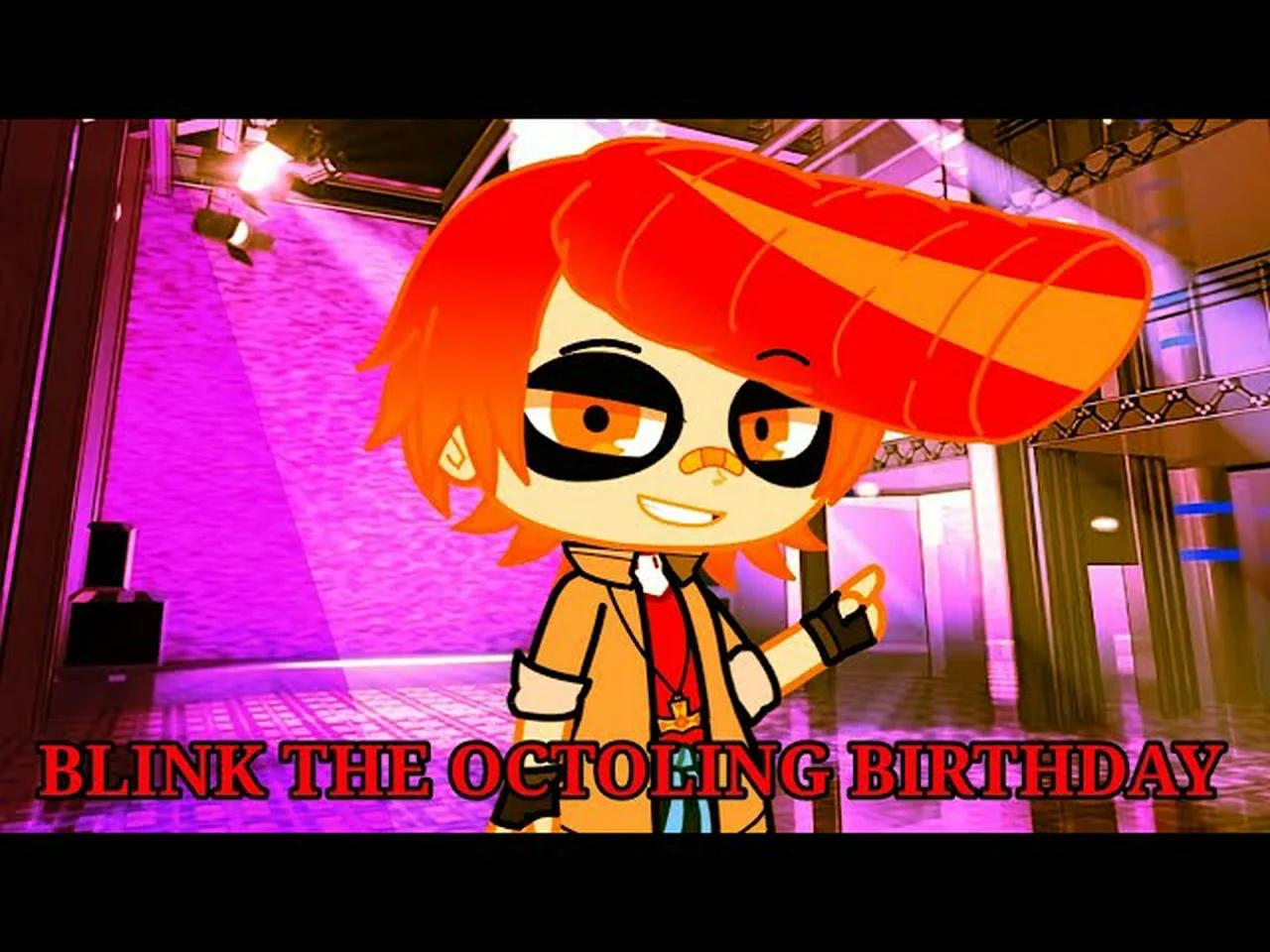 Happy Birthday Blink The Octoling 🎉🎂