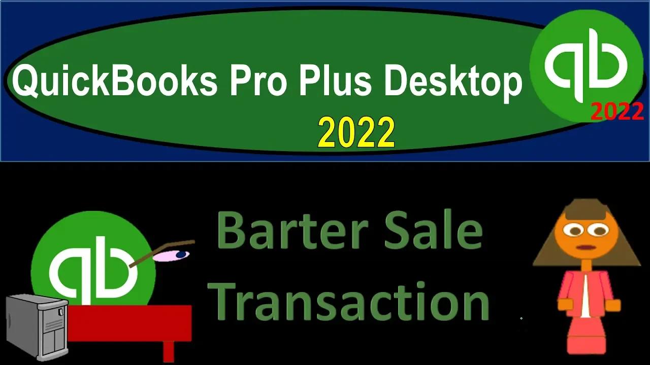 Barter Sale Transaction 1405 QuickBooks Pro Plus Desktop 2022