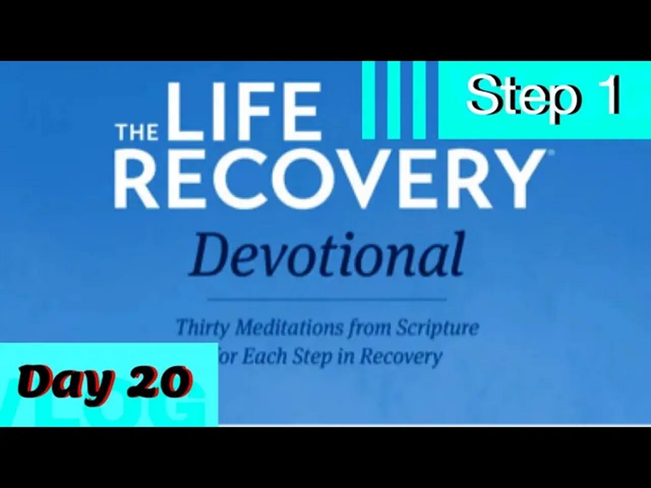 The Life Recovery Devotional Daily Reading Step 1 Day 20