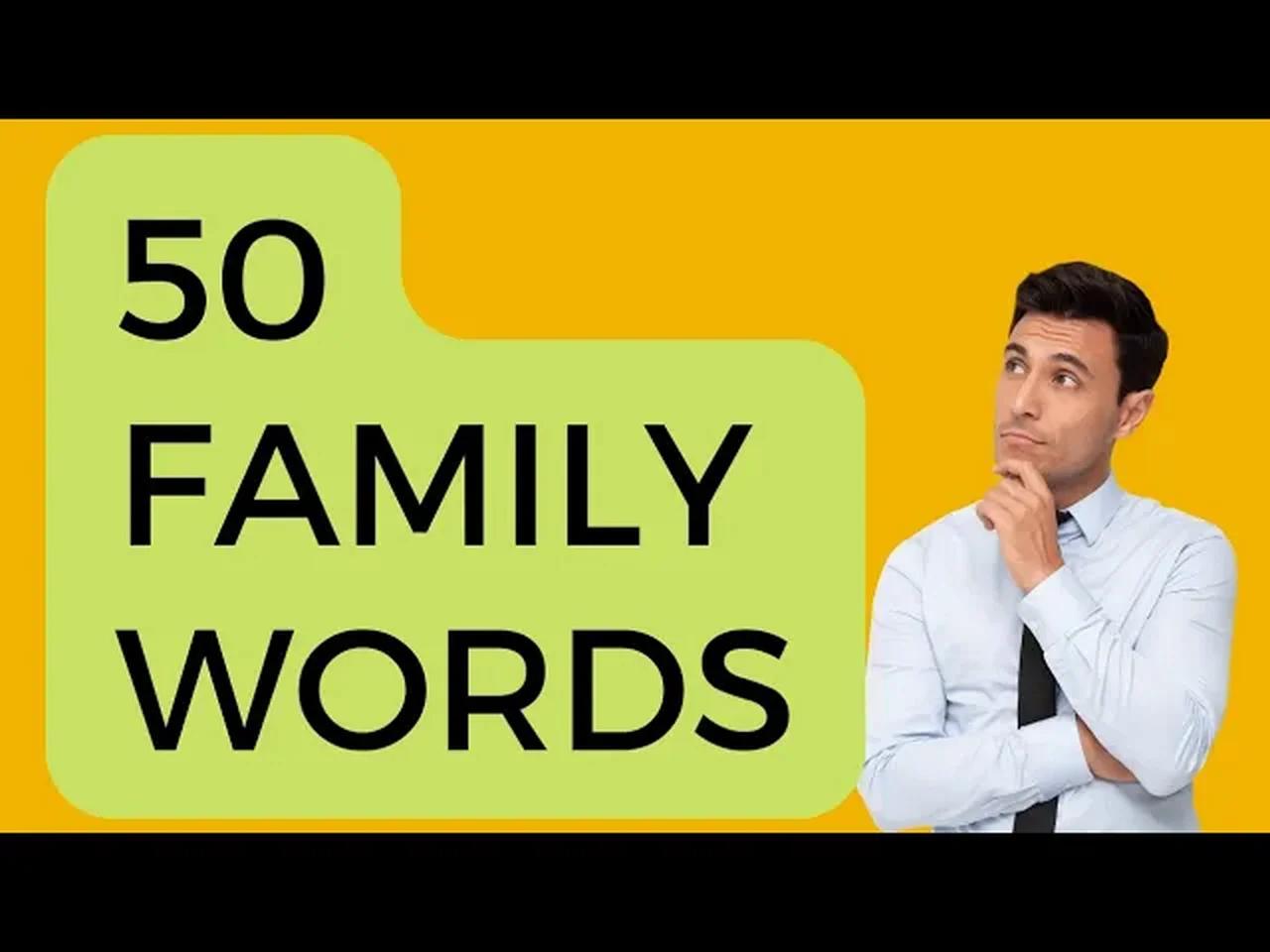 50 Essential Family Vocabulary Words You Need to Know