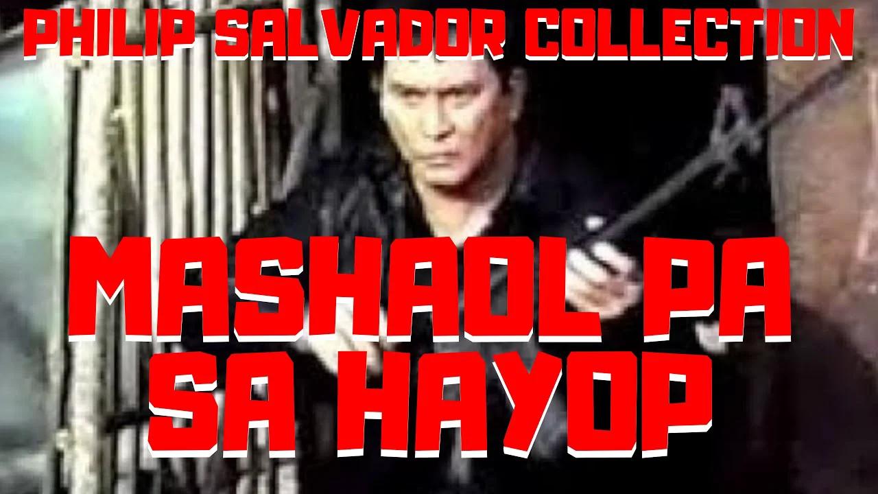 MASAHOL PA SA HAYOP - FULL MOVIE - PHILIP SALVADOR COLLECTION
