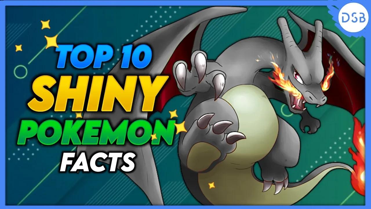 Top 10 Unknown Shiny Pokemon Facts 