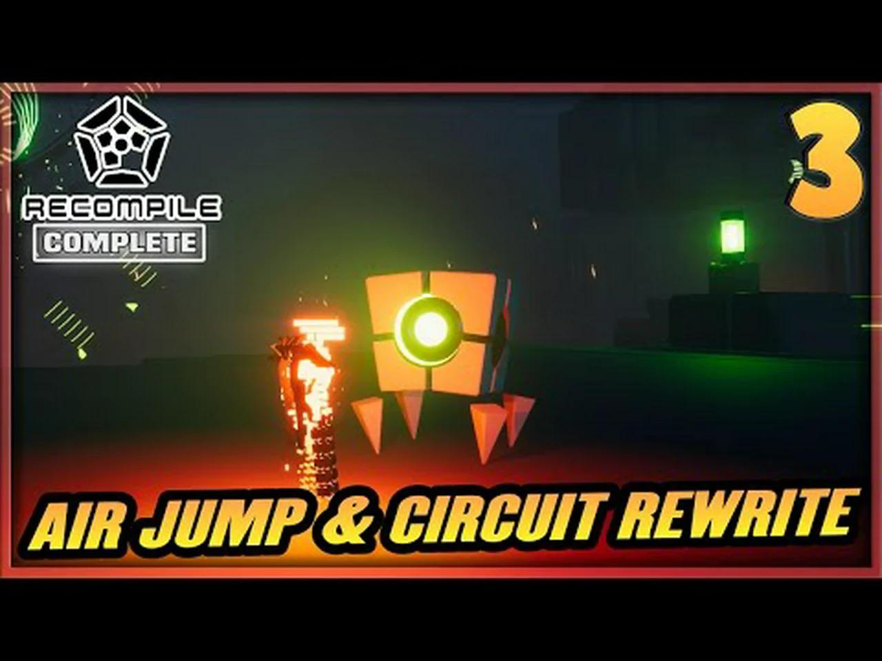 3 | RECOMPILE Gameplay Walkthrough - Air Jump & Circuit Rewrite | PC ...
